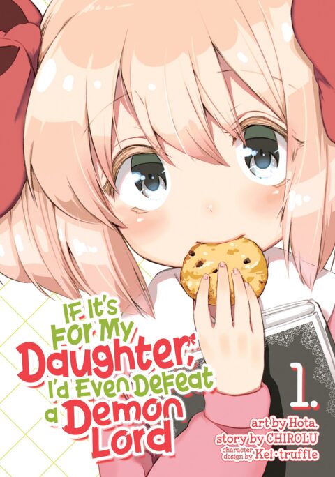 If It’s for My Daughter, I’d Even Defeat a Demon Lord, Vol. 1