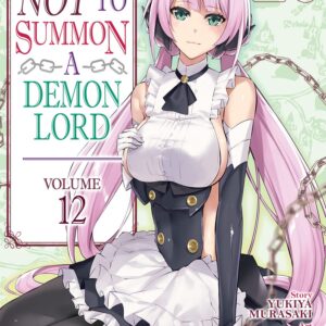 How NOT to Summon a Demon Lord, Vol. 12