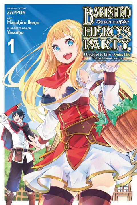Banished from the Hero’s Party, I Decided to Live a Quiet Life in the Countryside, Vol. 1