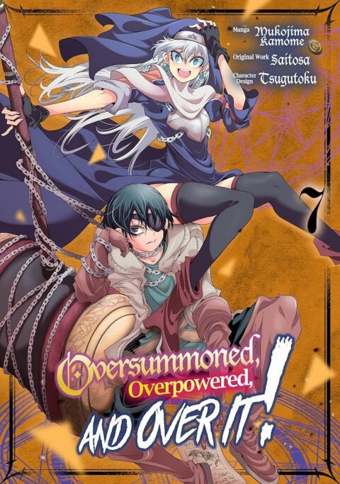 Oversummoned, Overpowered, and Over It, Vol. 7