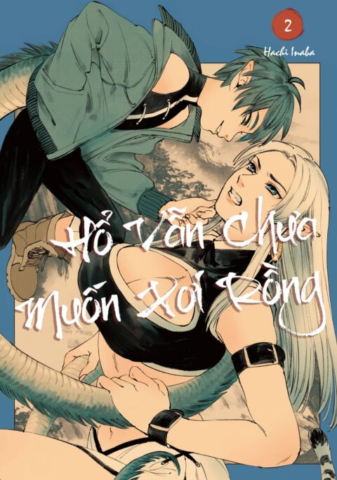 The Tiger Won’t Eat the Dragon Yet, Vol. 2
