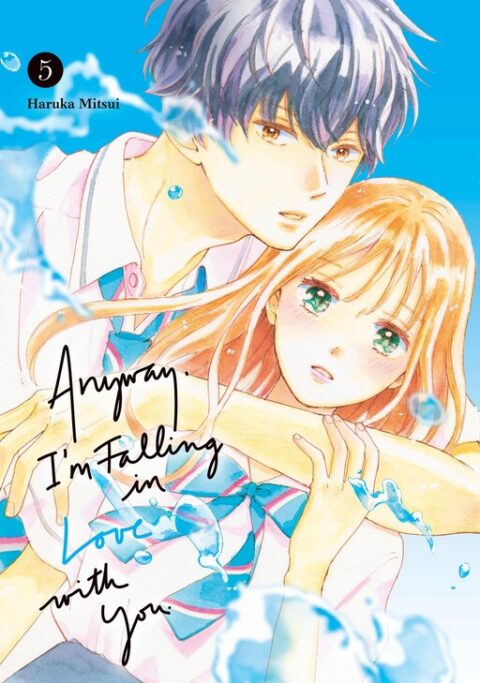 Anyway, I’m Falling in Love with You, Vol. 5