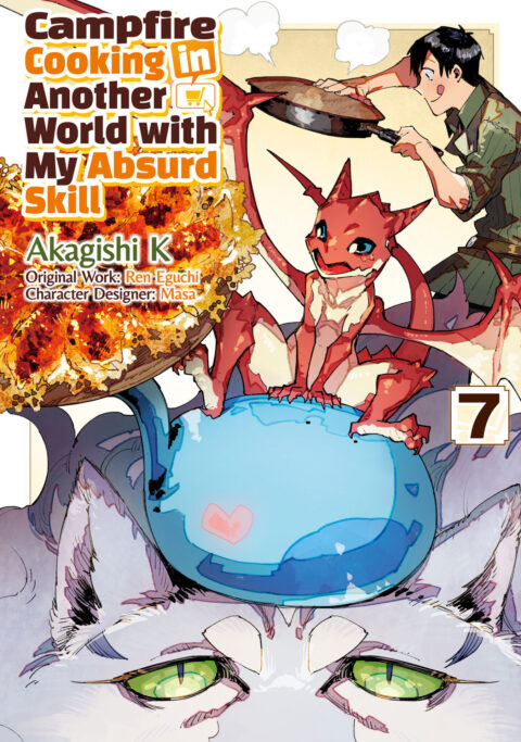 Campfire Cooking in Another World with My Absurd Skill, Vol. 7