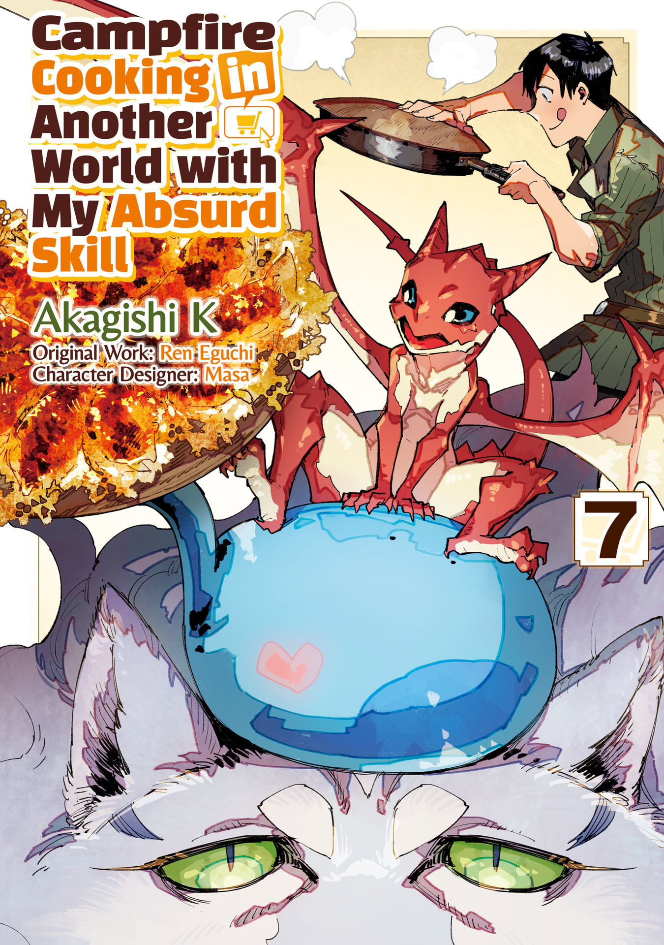 Campfire Cooking in Another World with My Absurd Skill, Vol. 7