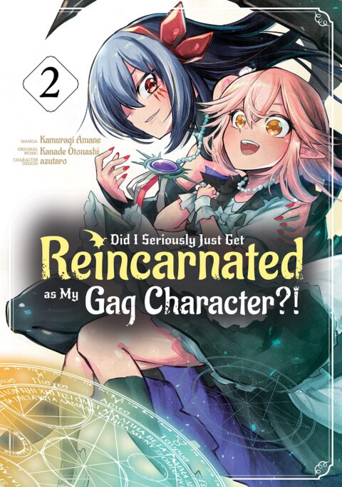 Did I Seriously Just Get Reincarnated as My Gag Character, Vol. 2