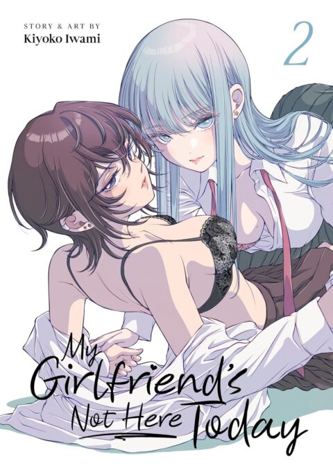 My Girlfriend’s Not Here Today, Vol. 2