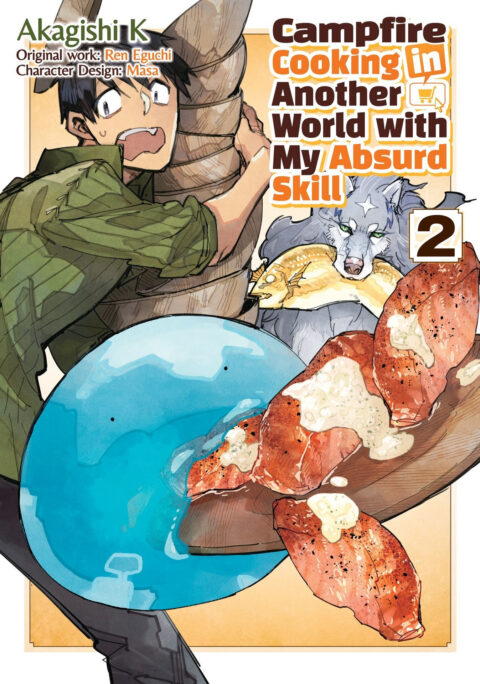 Campfire Cooking in Another World with My Absurd Skill, Vol. 2