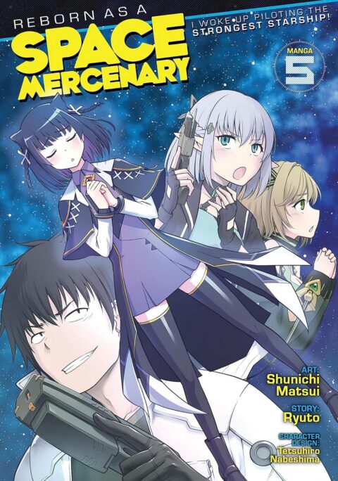 Reborn as a Space Mercenary – I Woke Up Piloting the Strongest Starship, Vol. 5
