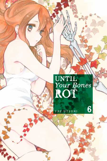 Until Your Bones Rot, Vol. 6