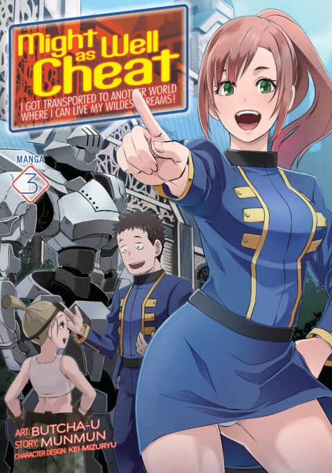 Might as Well Cheat: I Got Transported to Another World Where I Can Live My Wildest Dreams, Vol. 3