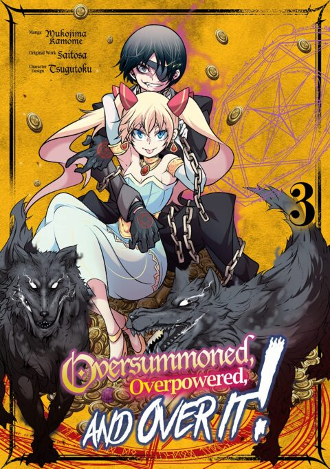 Oversummoned, Overpowered, and Over It, Vol. 3