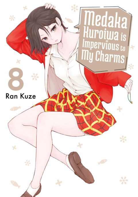 Medaka Kuroiwa is Impervious to My Charms, Vol. 8