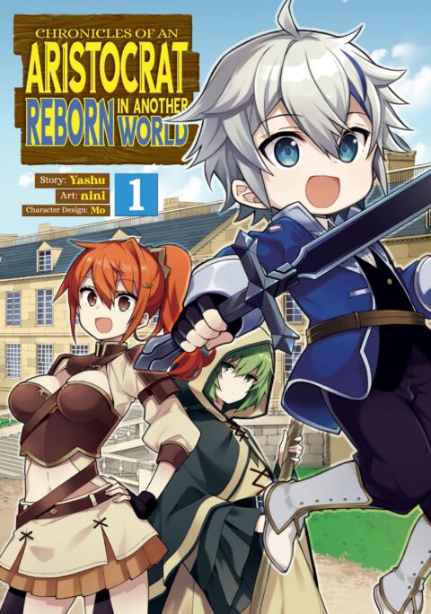 Chronicles of an Aristocrat Reborn in Another World, Vol. 1