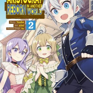 Chronicles of an Aristocrat Reborn in Another World, Vol. 2
