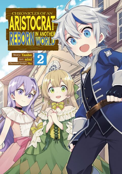 Chronicles of an Aristocrat Reborn in Another World, Vol. 2