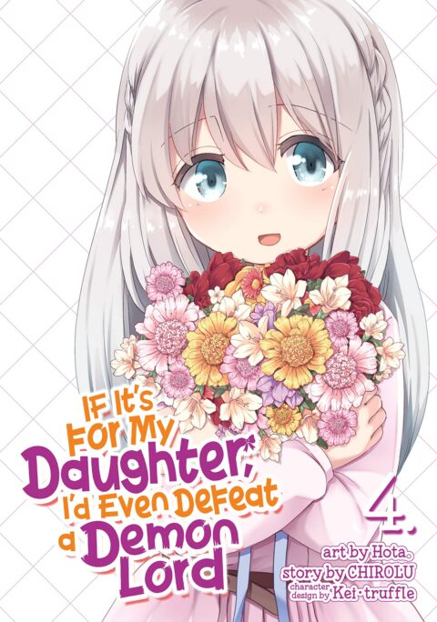 If It’s for My Daughter, I’d Even Defeat a Demon Lord, Vol. 4