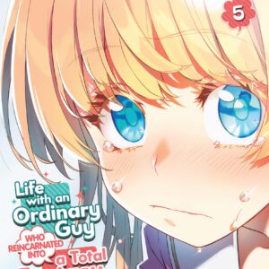 Life with an Ordinary Guy Who Reincarnated into a Total Fantasy Knockout, Vol. 5