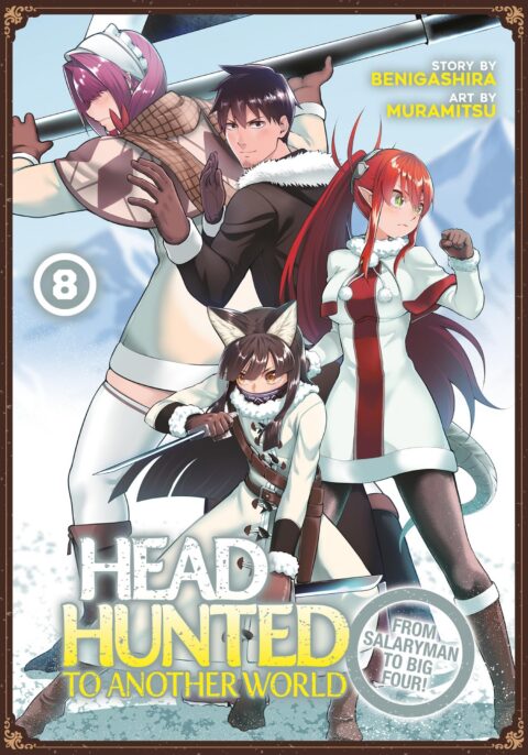 Headhunted to Another World – From Salaryman to Big Four!, Vol. 8