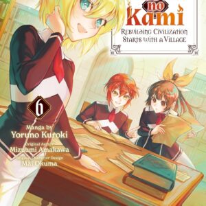 Fushi no Kami – Rebuilding Civilization Starts With a Village, Vol. 6