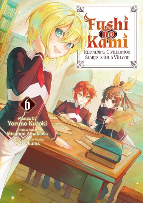 Fushi no Kami – Rebuilding Civilization Starts With a Village, Vol. 6