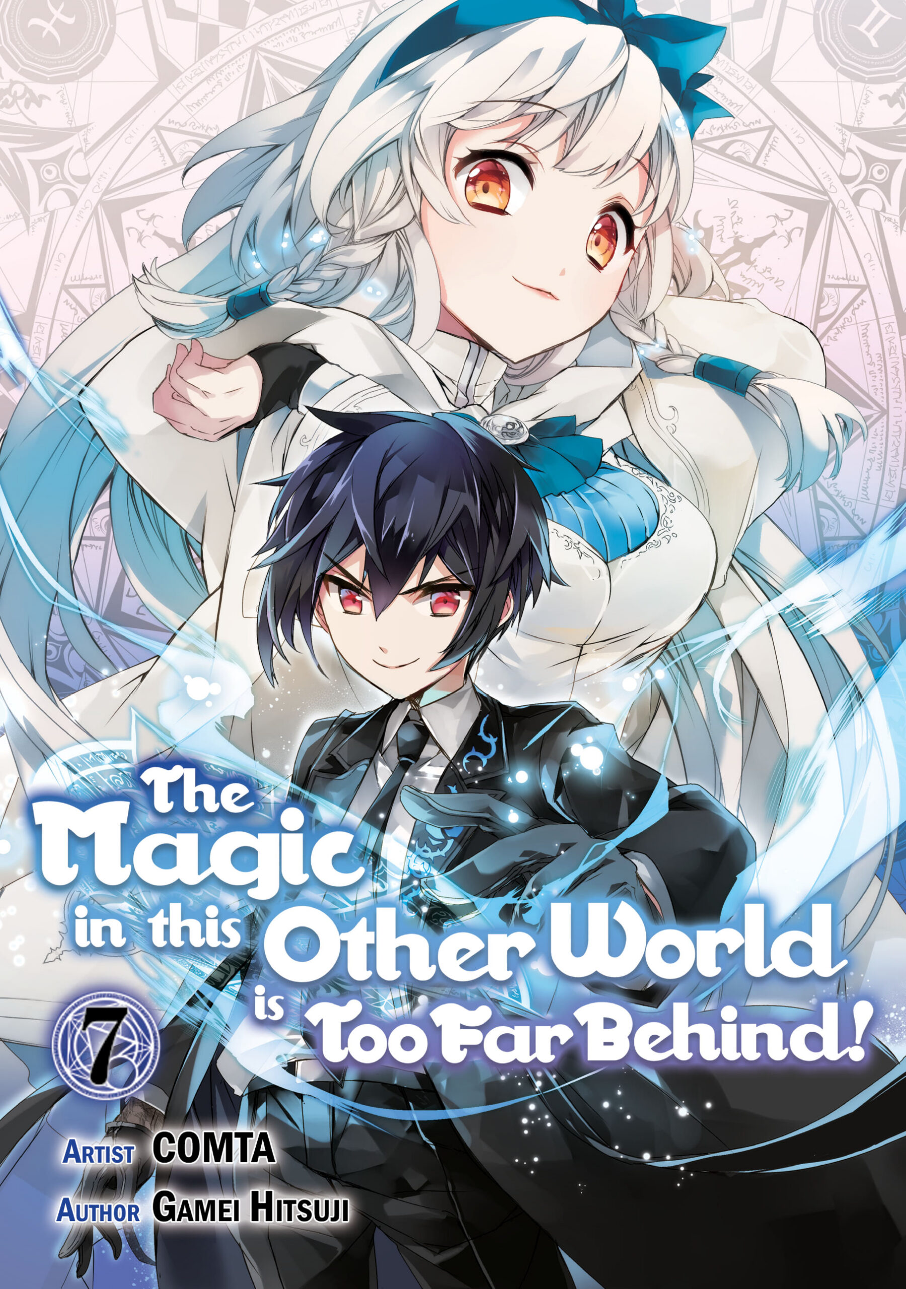The Magic in This Other World Is Too Far Behind, Vol. 7