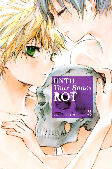 Until Your Bones Rot, Vol. 3