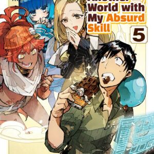 Campfire Cooking in Another World with My Absurd Skill, Vol. 5