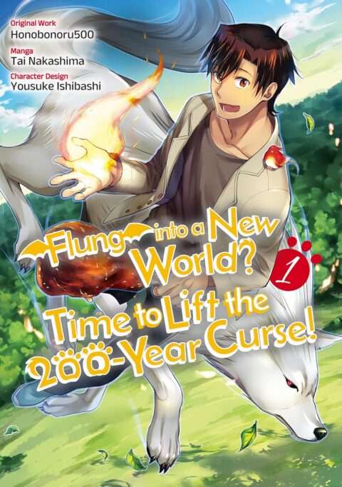 Flung into a New World – Time to Lift the 200-Year Curse!, Vol. 1