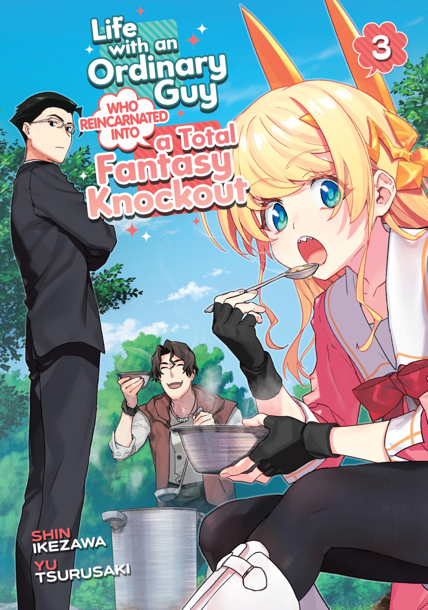 Life with an Ordinary Guy Who Reincarnated into a Total Fantasy Knockout, Vol. 3