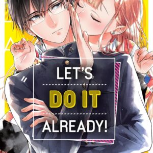Let’s Do It Already!, Vol. 1