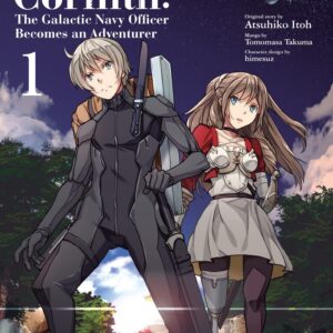 Captain Corinth: The Galactic Navy Officer Becomes an Adventurer, Vol. 1