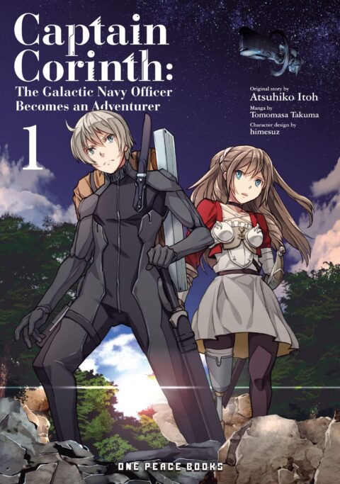 Captain Corinth: The Galactic Navy Officer Becomes an Adventurer, Vol. 1