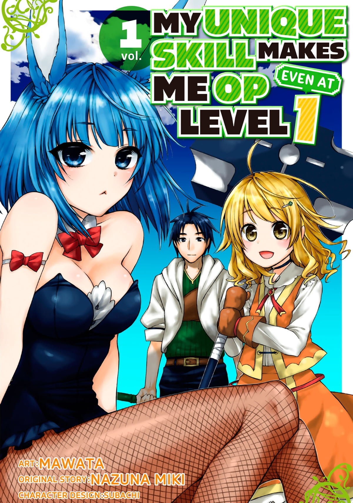 My Unique Skill Makes Me OP Even at Level 1, Vol. 1
