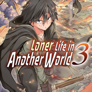 No Longer Allowed In Another World, Vol. 3