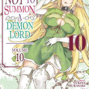 How NOT to Summon a Demon Lord, Vol. 10