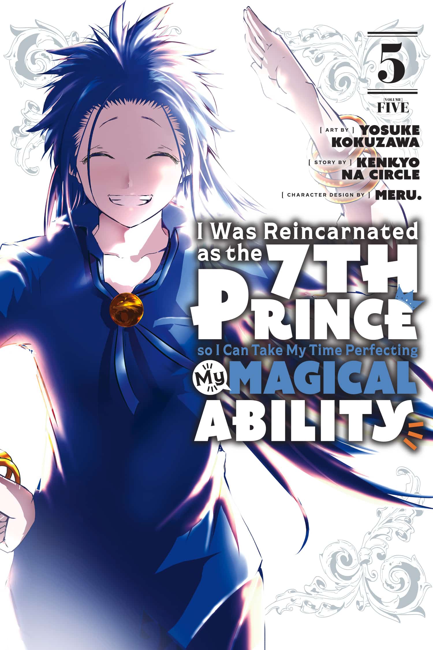 I Was Reincarnated as the 7th Prince so I Can Take My Time Perfecting My Magical Ability, Vol. 5
