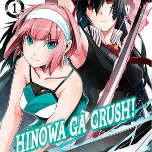 Hinowa ga CRUSH, Vol. 1