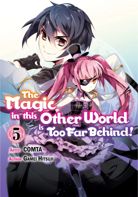 The Magic in This Other World Is Too Far Behind, Vol. 5