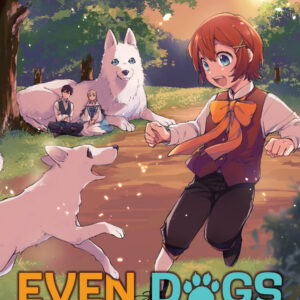 Even Dogs Go to Other Worlds: Life in Another World with My Beloved Hound, Vol. 3