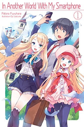 In Another World with Smartphone - Complete Light Novel Collection (Vol. 1-26)