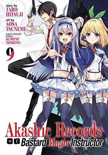 Akashic Records of the Bastard Magical Instructor, Vol. 9: Akashic Records of Bastard Magical Instructor Vol. 9