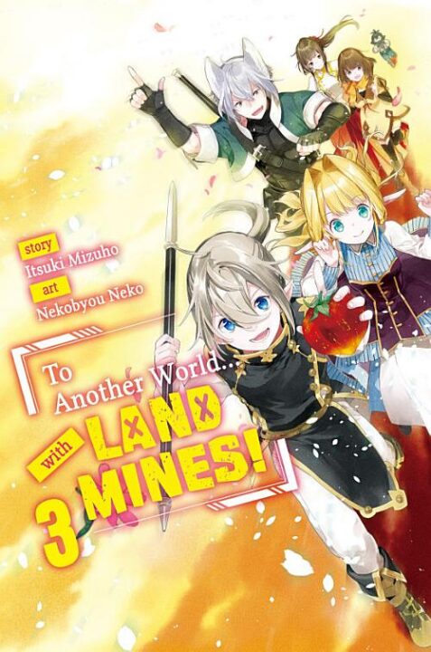 To Another World… with Land Mines, Vol. 3