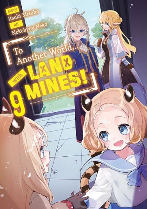 To Another World… with Land Mines, Vol. 9