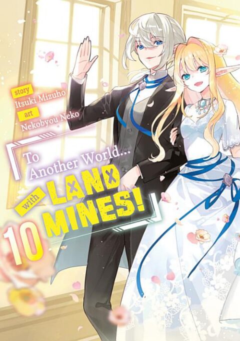 To Another World… with Land Mines, Vol. 10