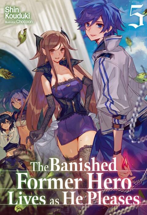 The Banished Former Hero Lives as He Pleases, Vol. 5