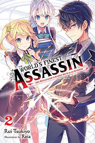 The Best Noble in Another World: the Bigger My Harem Gets, the Stronger I Become, Vol. 2: The World's Finest Assassin Gets Reincarnated in Another World as an Aristocrat, Vol. 2 (light novel)