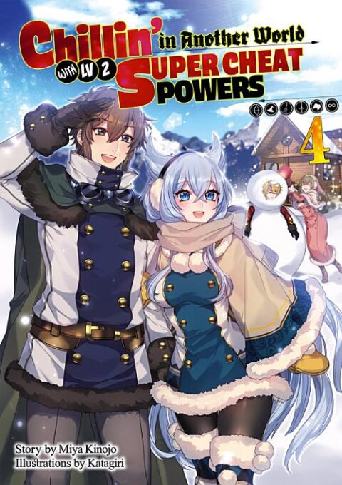 Chillin’ in Another World with Level 2 Super Cheat Powers, Vol. 4
