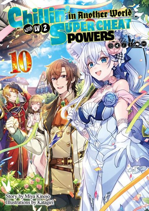 Chillin’ in Another World with Level 2 Super Cheat Powers, Vol. 10