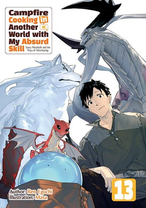 Campfire Cooking in Another World with My Absurd Skill, Vol. 13: Campfire Cooking in Another World With My Absurd Skill: Omnibus 7 (Light Novel)