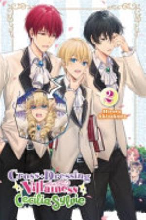 Cross Dressing Villainess Cecilia Sylvie, Vol. 2: Cross-Dressing Villainess Cecilia Sylvie, Vol. 2 (light novel)